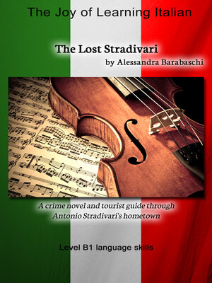 cover image of The Lost Stradivari--Language Course Italian Level B1